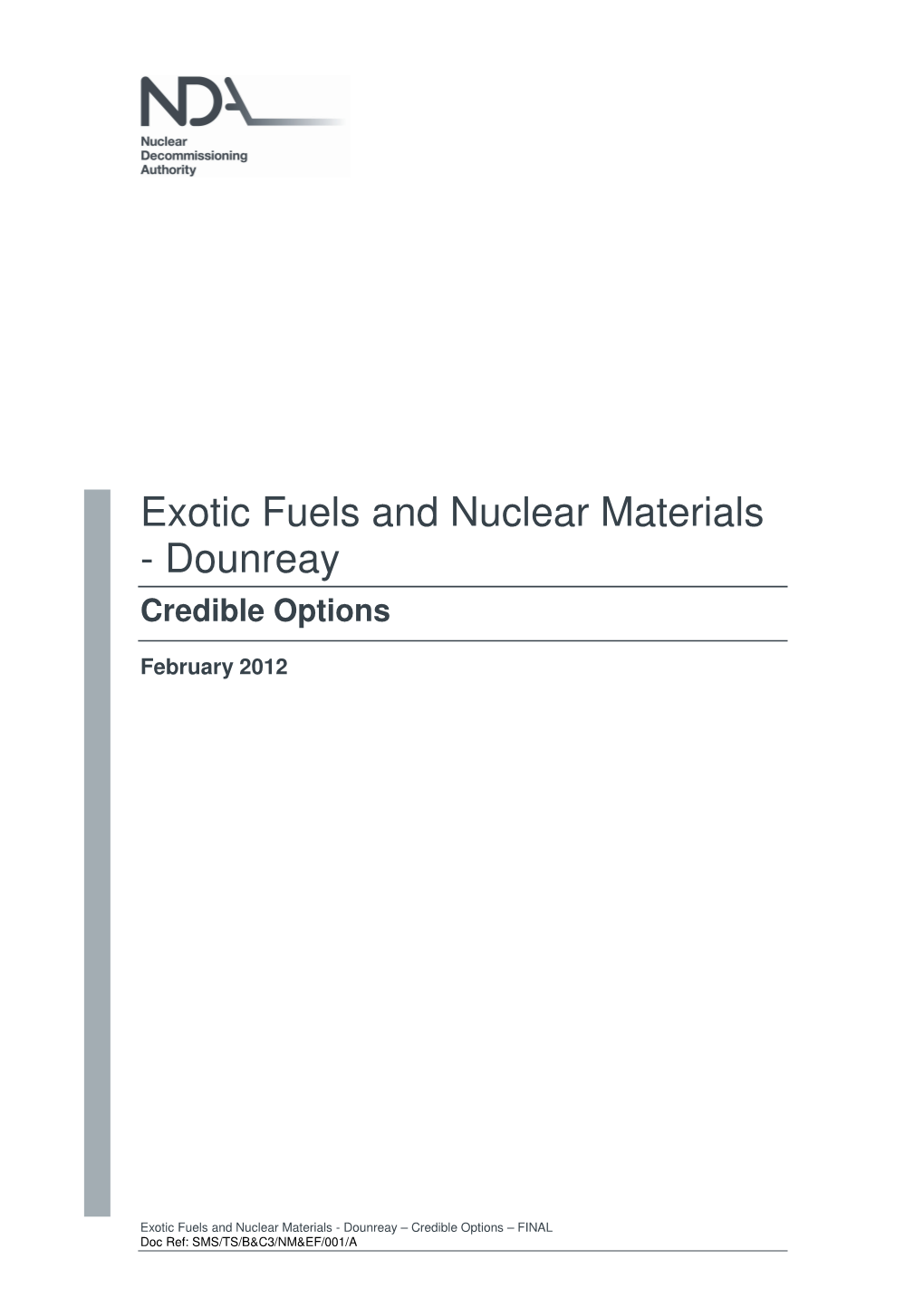 Exotic Fuels and Nuclear Materials – Dounreay: Credible Options