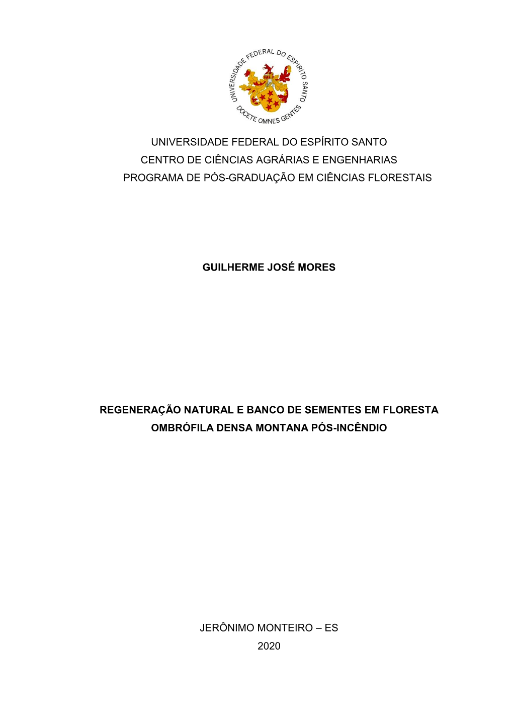 Universidade Federal Do Espírito Santo Centro De Ciências Agrárias E Engenharias Programa De Pós-Graduação Em Ciências Florestais