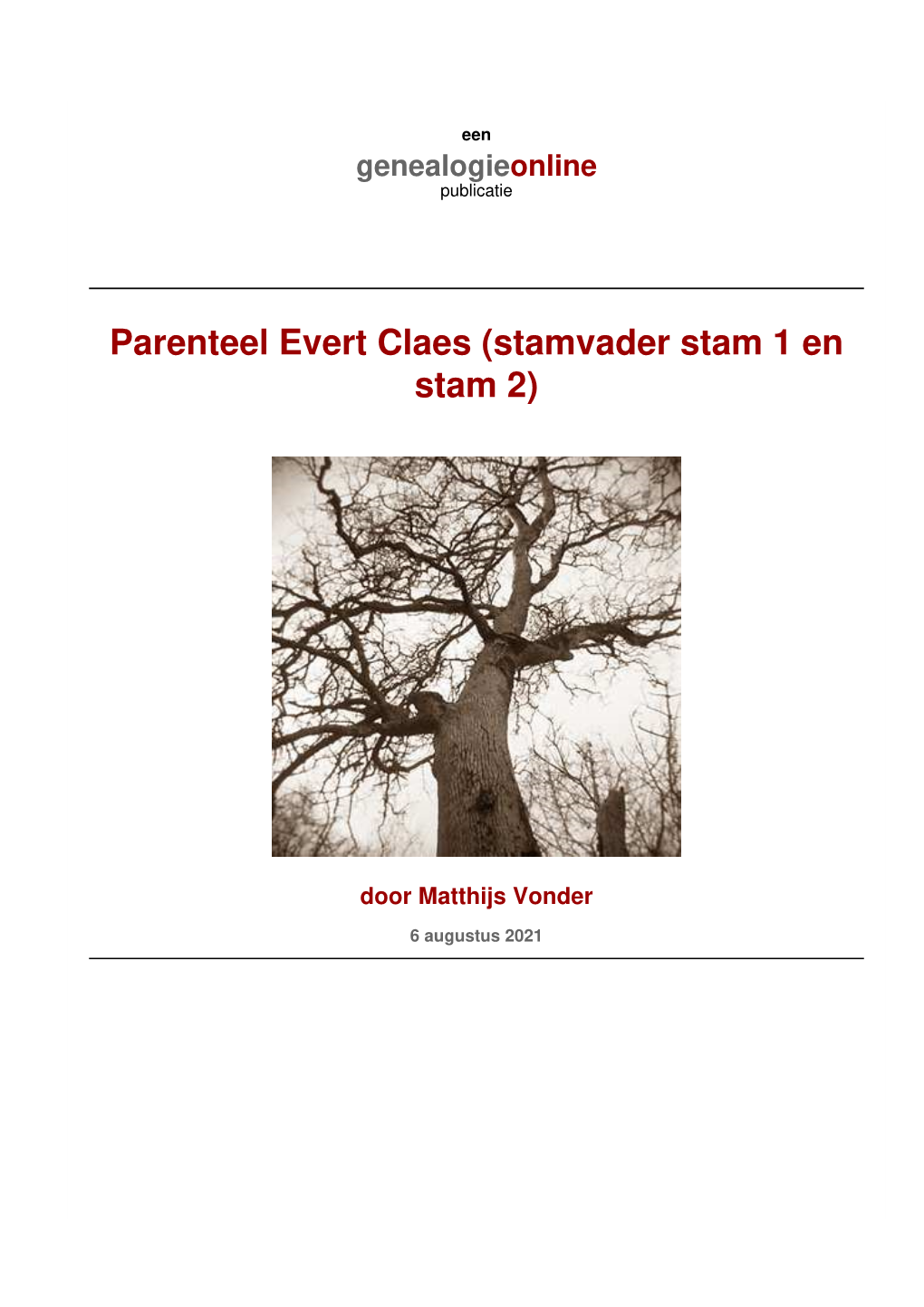 Parenteel Evert Claes †Stamvader Stam 1 En Stam 2‡