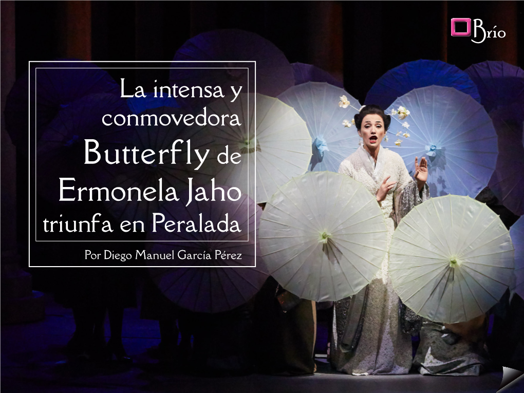 La Intensa Y Conmovedora Butterfly De Ermonela Jaho Triunfa En Peralada