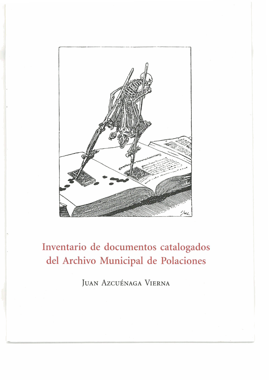 Inventario De Documentos Catalogados Del Archivo Municipal De Polaciones Los «Papeles» De Polaciones
