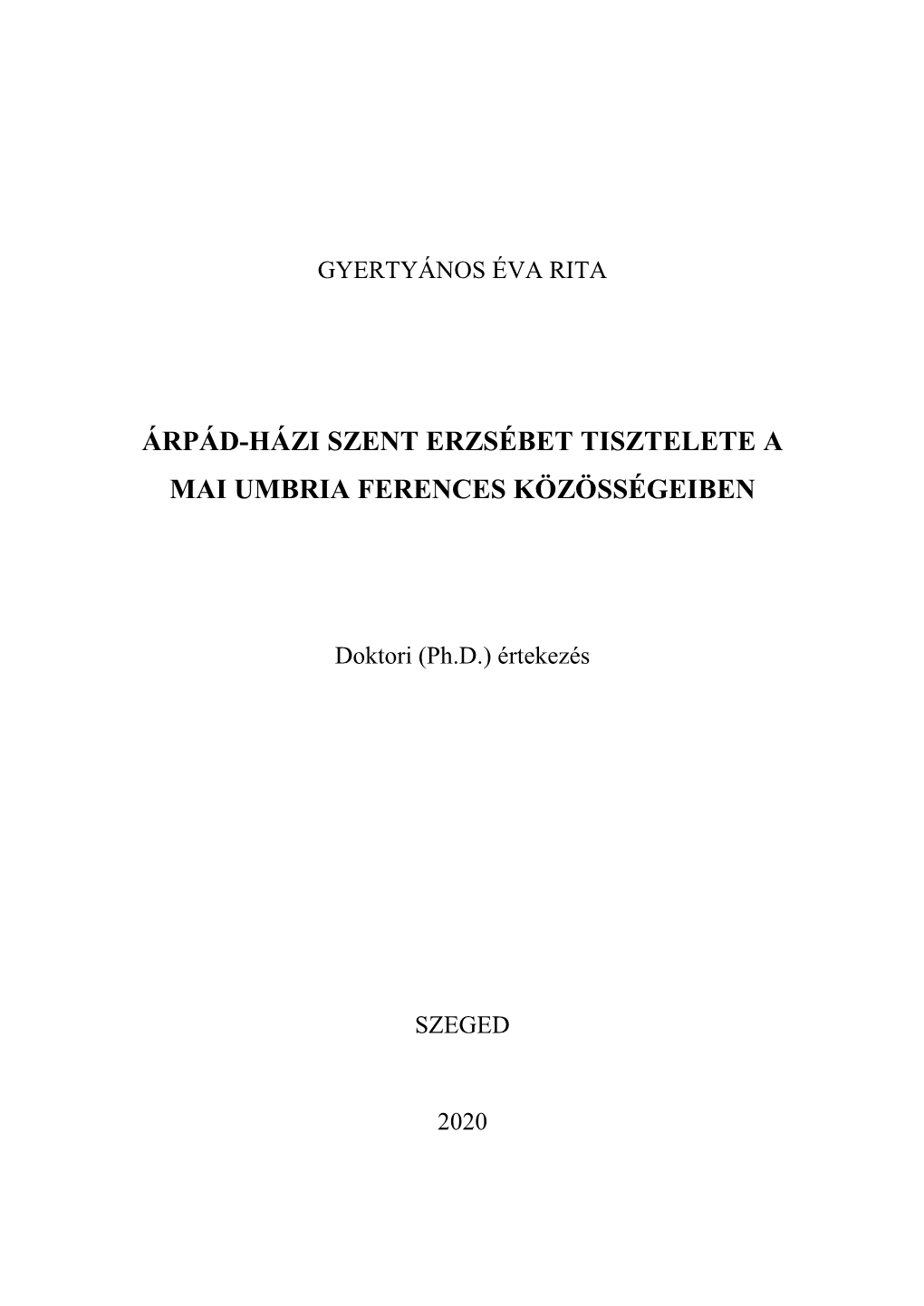 Árpád-Házi Szent Erzsébet Tisztelete a Mai Umbria Ferences Közösségeiben