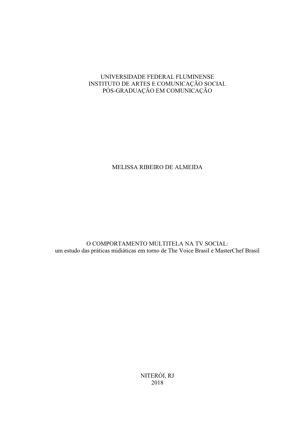 Universidade Federal Fluminense Instituto De Artes E Comunicação Social Pós-Graduação Em Comunicação