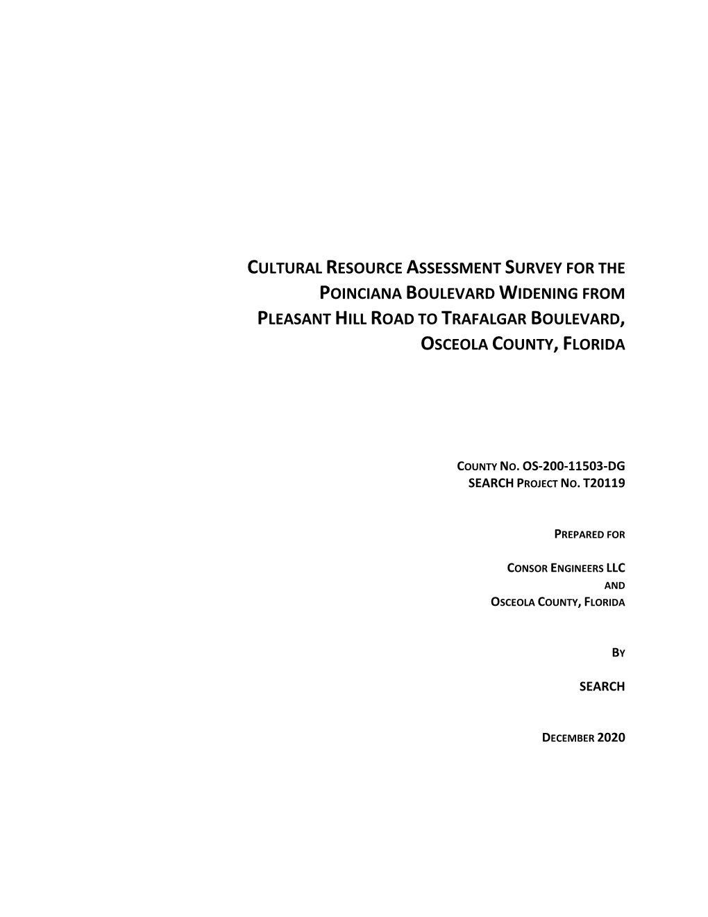 Cultural Resource Assessment Survey for the Poinciana Boulevard Widening from Pleasant Hill Road to Trafalgar Boulevard, Osceola County, Florida