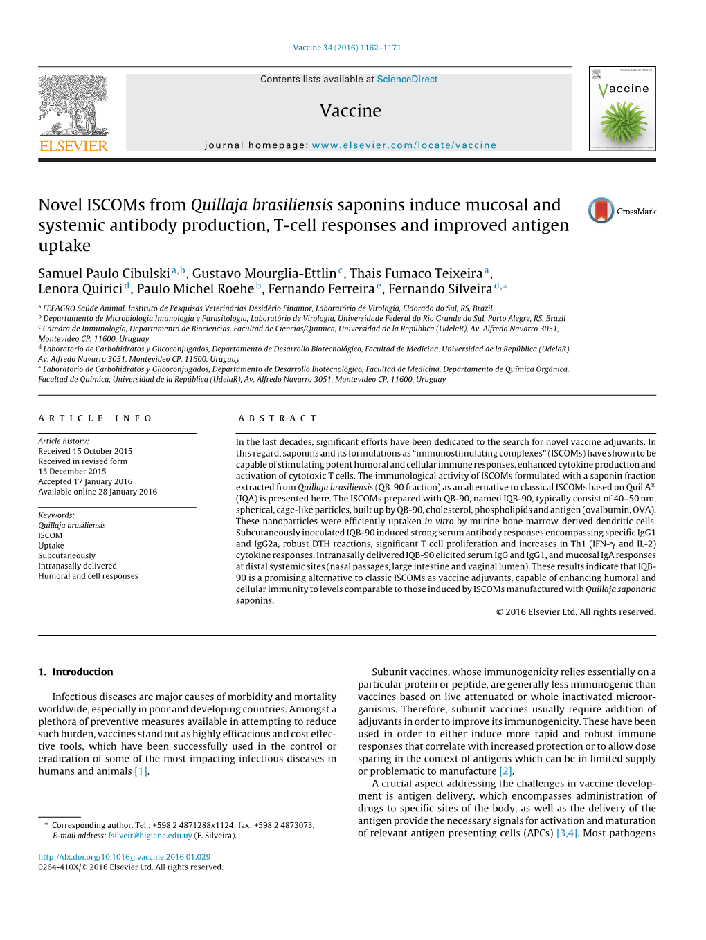 Novel Iscoms from Quillaja Brasiliensis Saponins Induce Mucosal And