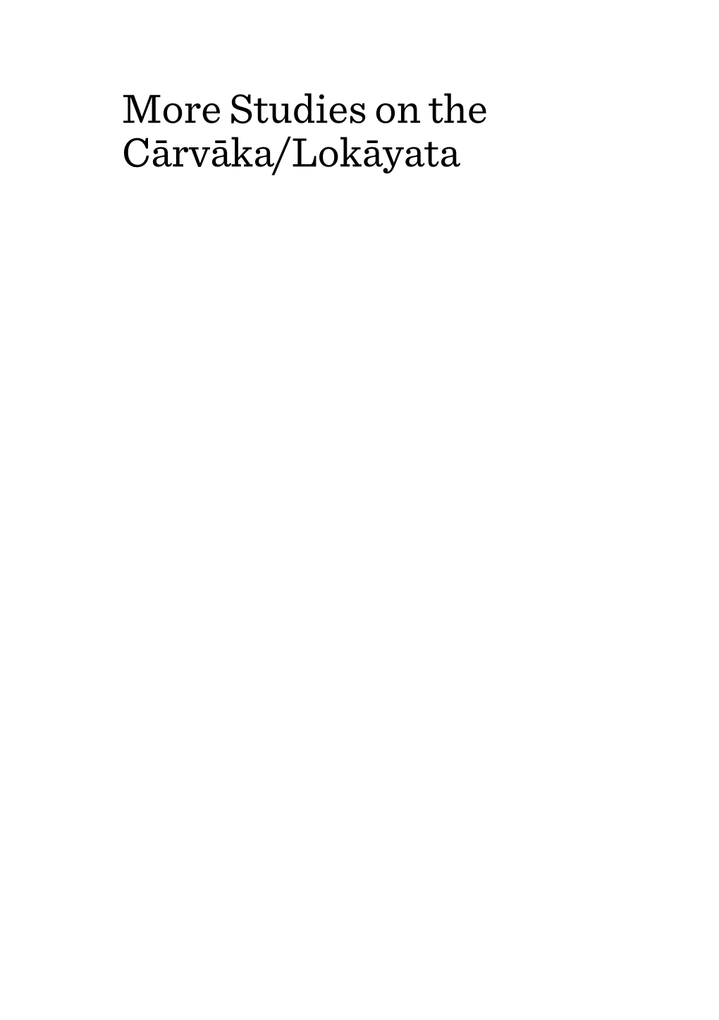 Studies on the Cārvāka/Lokāyata