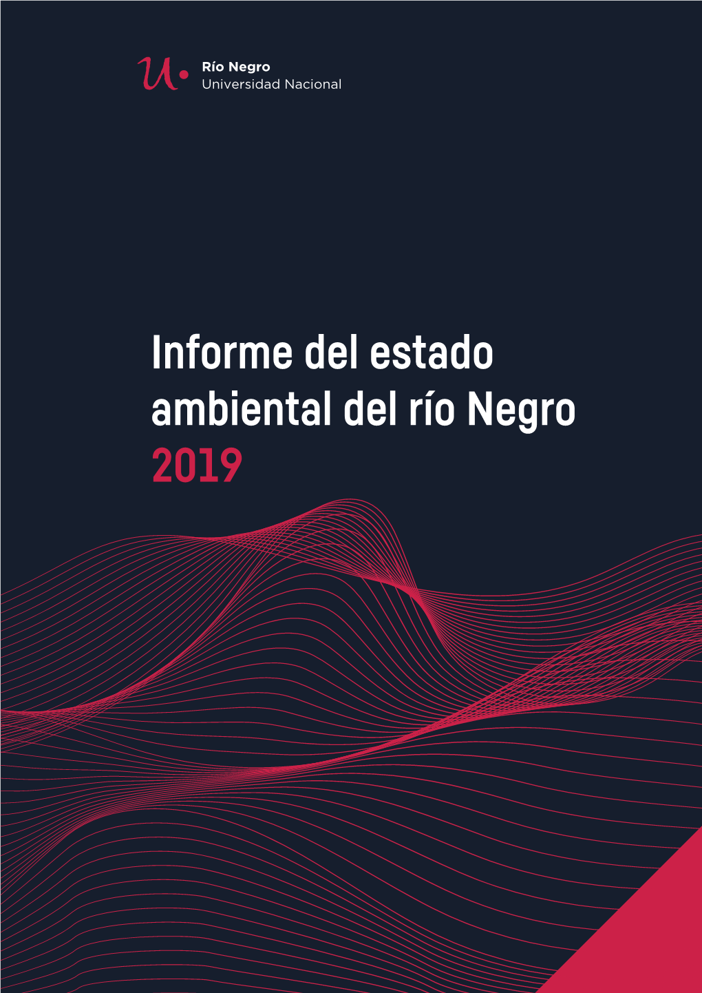 Informe Del Estado Ambiental Del Río Negro 2019