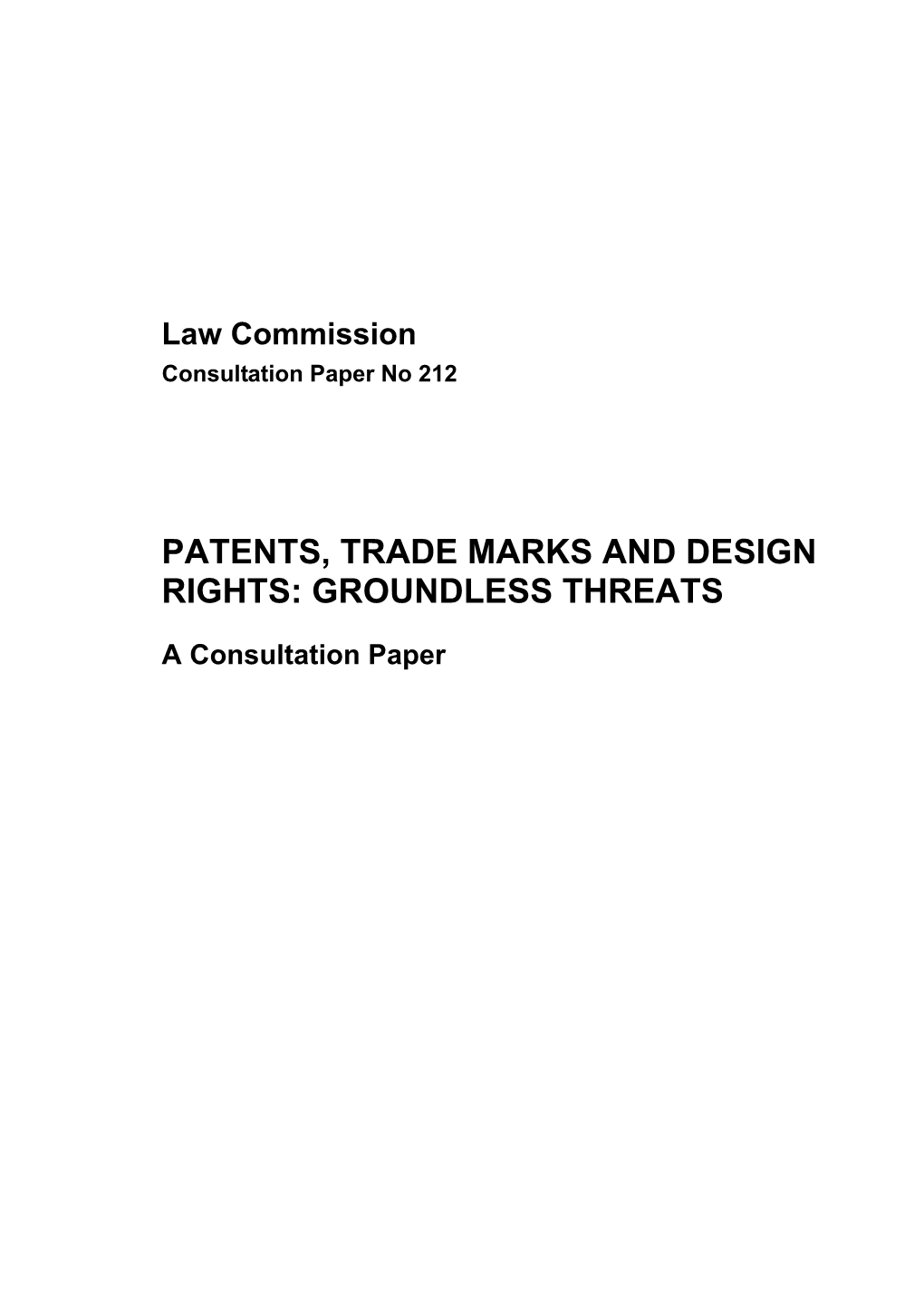 Patents, Trade Marks and Design Rights: Groundless Threats
