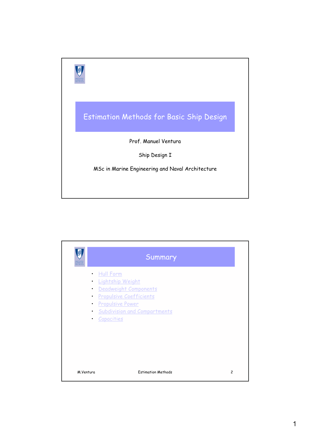 Estimation Methods for Basic Ship Design Summary