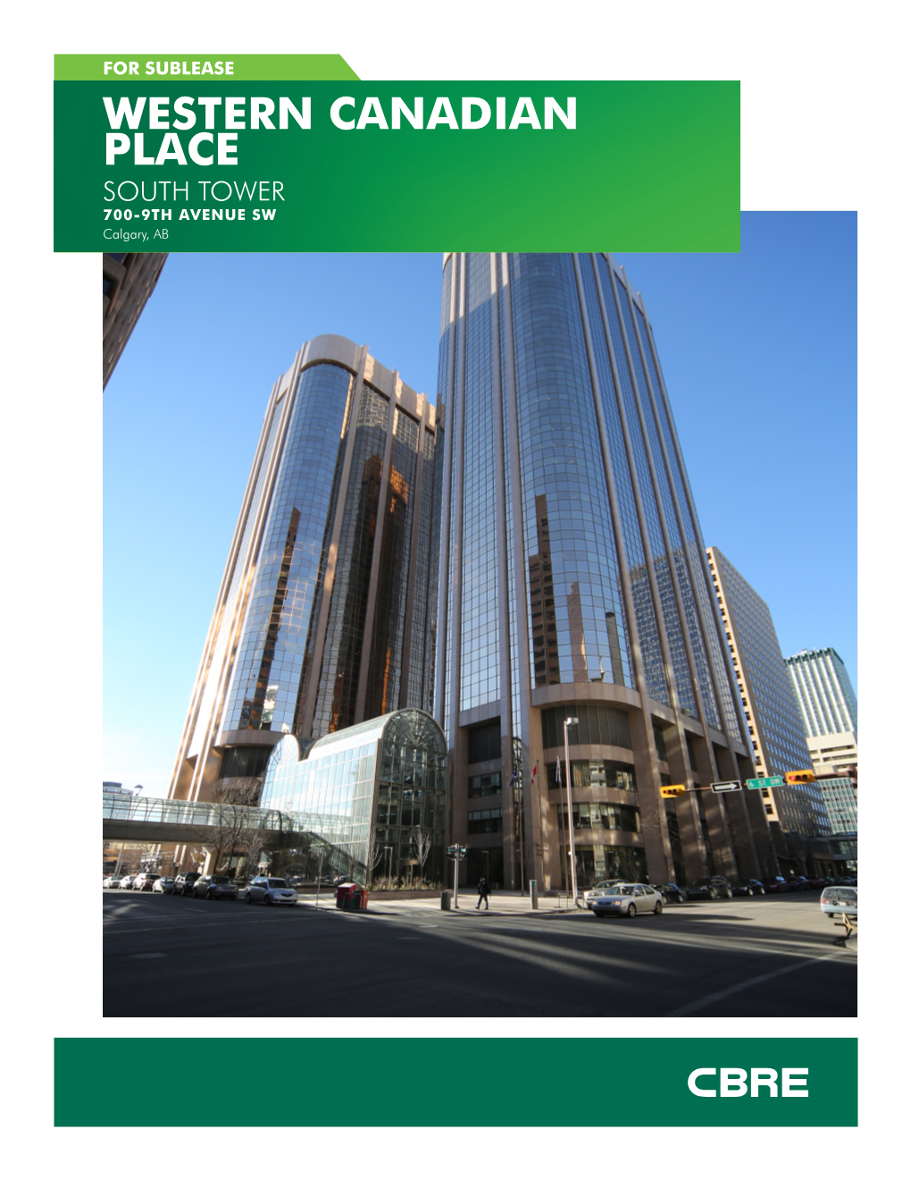 WESTERN CANADIAN PLACE SOUTH TOWER 700-9TH AVENUE SW Calgary, AB for SUBLEASE SOUTH TOWER 700-9TH AVENUE SW WESTERN CANADIAN PLACE Calgary AB