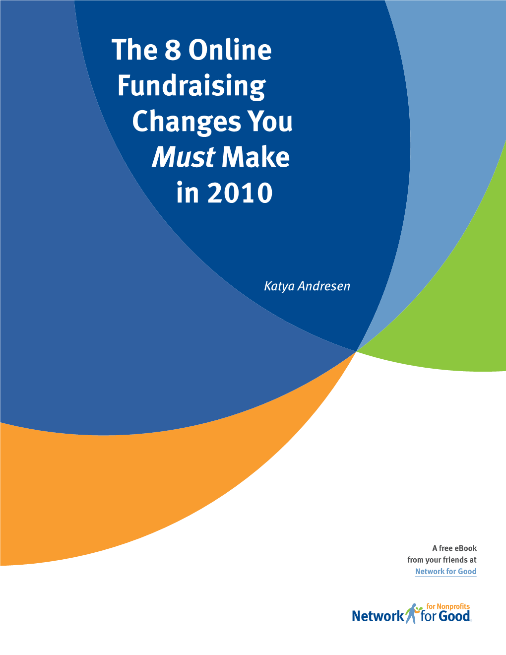 The 8 Online Fundraising Changes You Must Make in 2010