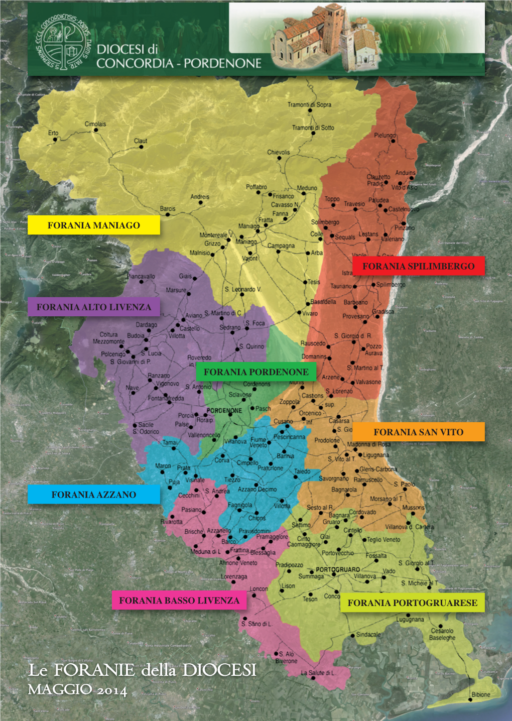 Le FORANIE Della DIOCESI MAGGIO 2014 Unità Pastorali Agg