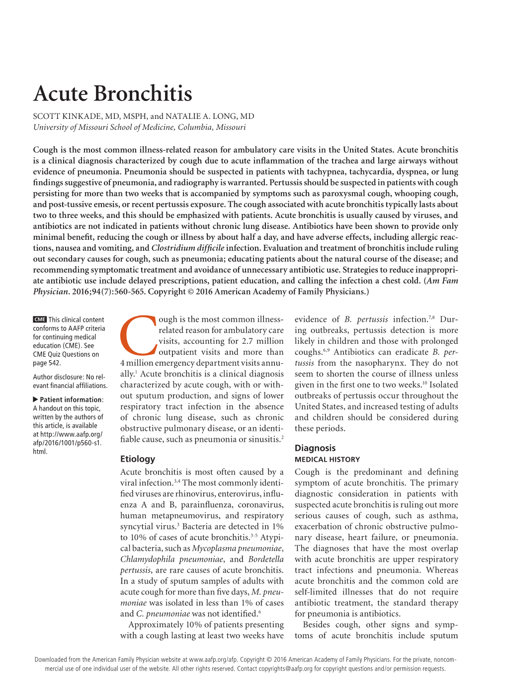 Acute Bronchitis SCOTT KINKADE, MD, MSPH, and NATALIE A