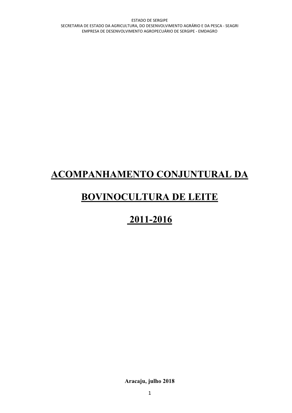 Acompanhamento Da Bovinocultura De Leite Em Sergipe Jul 2018