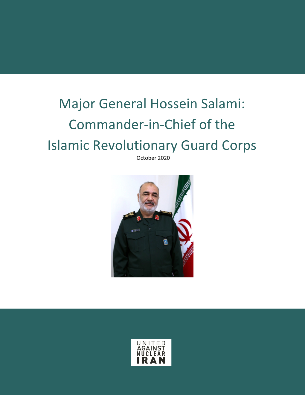 Major General Hossein Salami: Commander-In-Chief of the Islamic Revolutionary Guard Corps October 2020