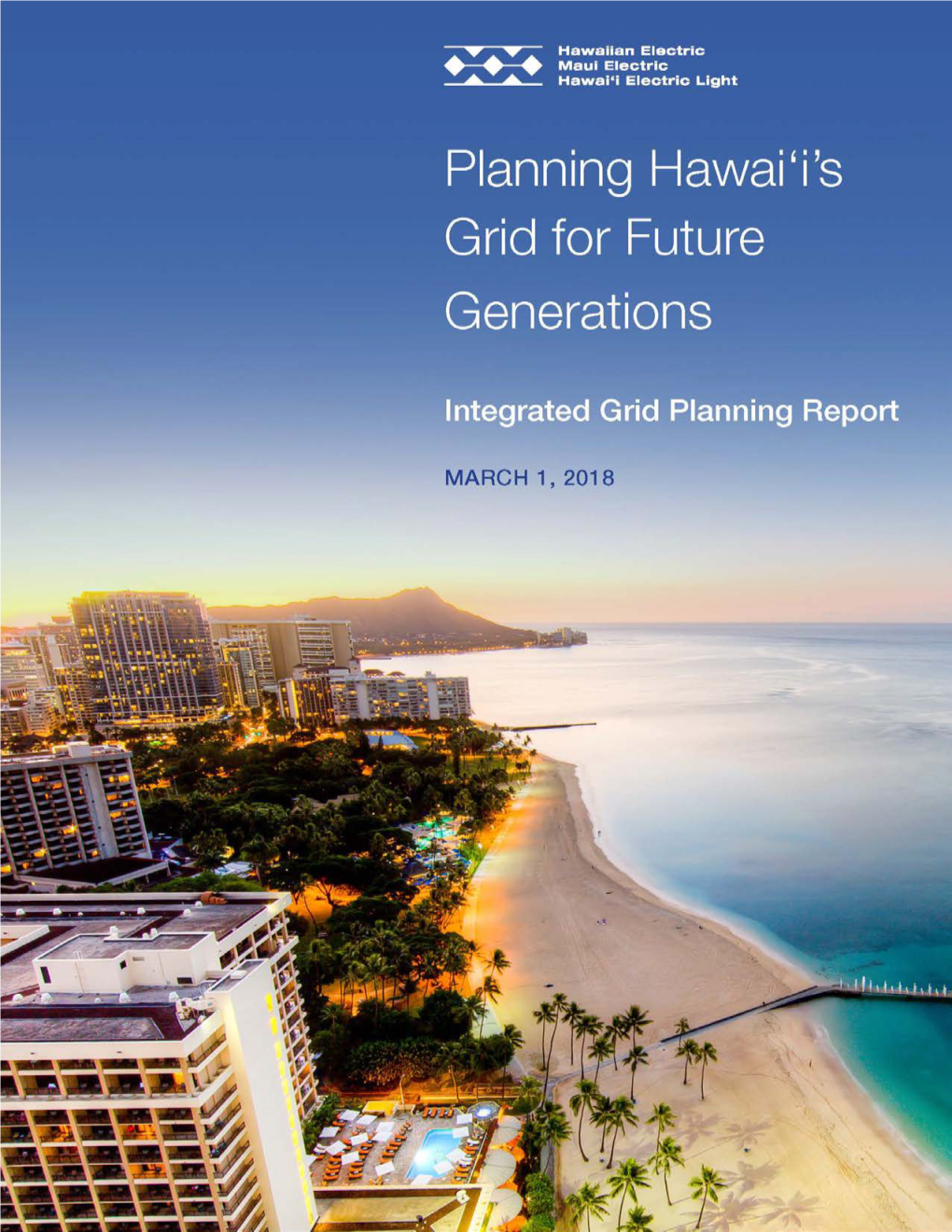 Integrated Grid Planning Report in Accordance with Decision and Order No