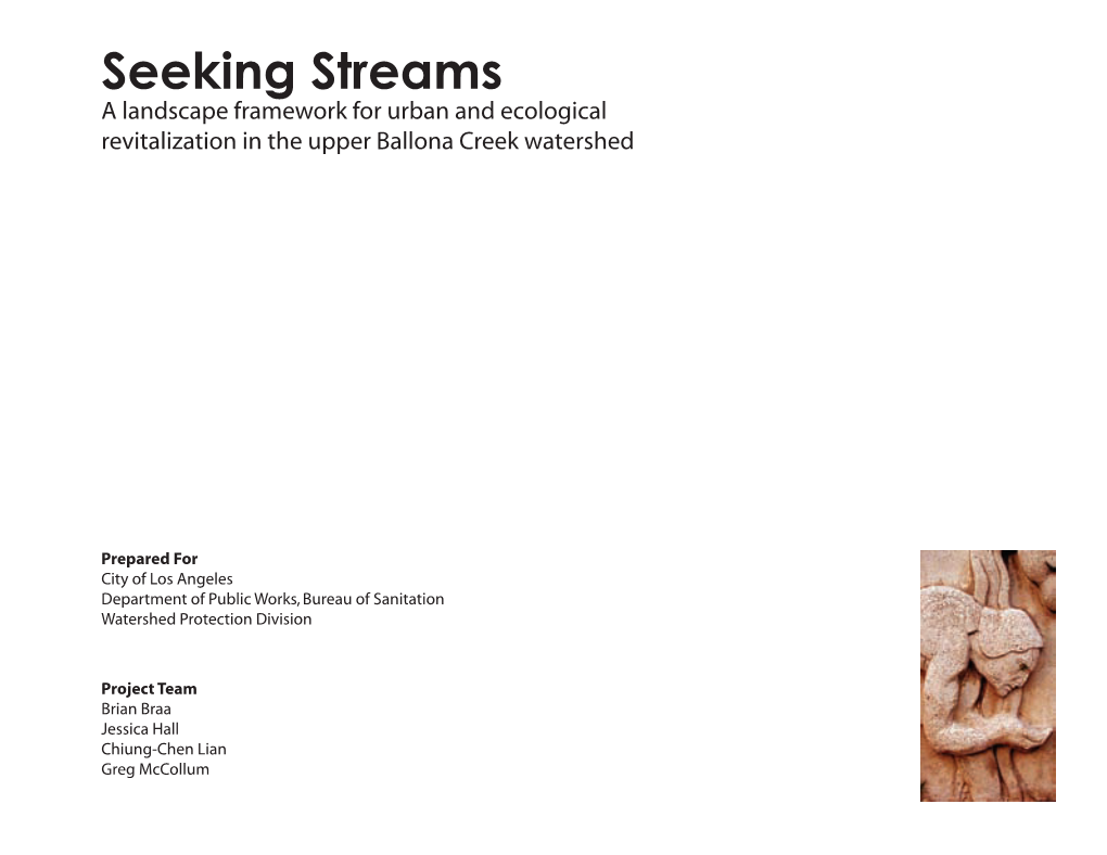 Seeking Streams a Landscape Framework for Urban and Ecological Revitalization in the Upper Ballona Creek Watershed