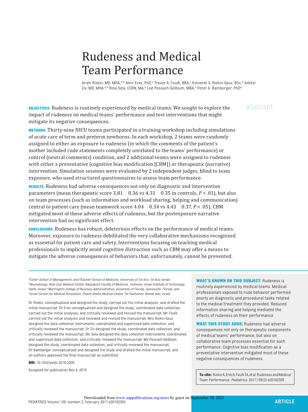 Rudeness and Medical Team Performance Arieh Riskin, MD, MHA,A, B Amir Erez, Phd,C Trevor A