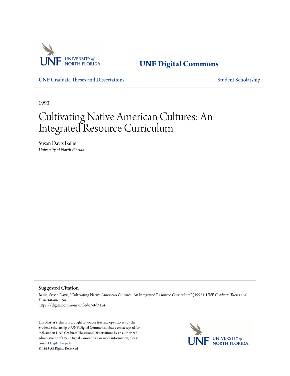 Cultivating Native American Cultures: an Integrated Resource Curriculum Susan Davis Bailie University of North Florida