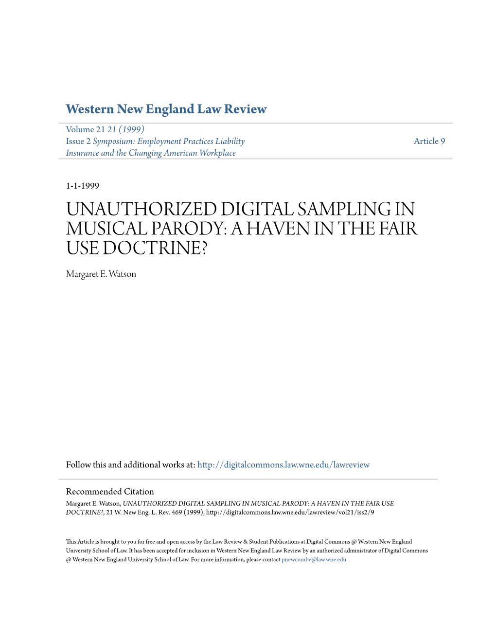 UNAUTHORIZED DIGITAL SAMPLING in MUSICAL PARODY: a HAVEN in the FAIR USE DOCTRINE? Margaret E