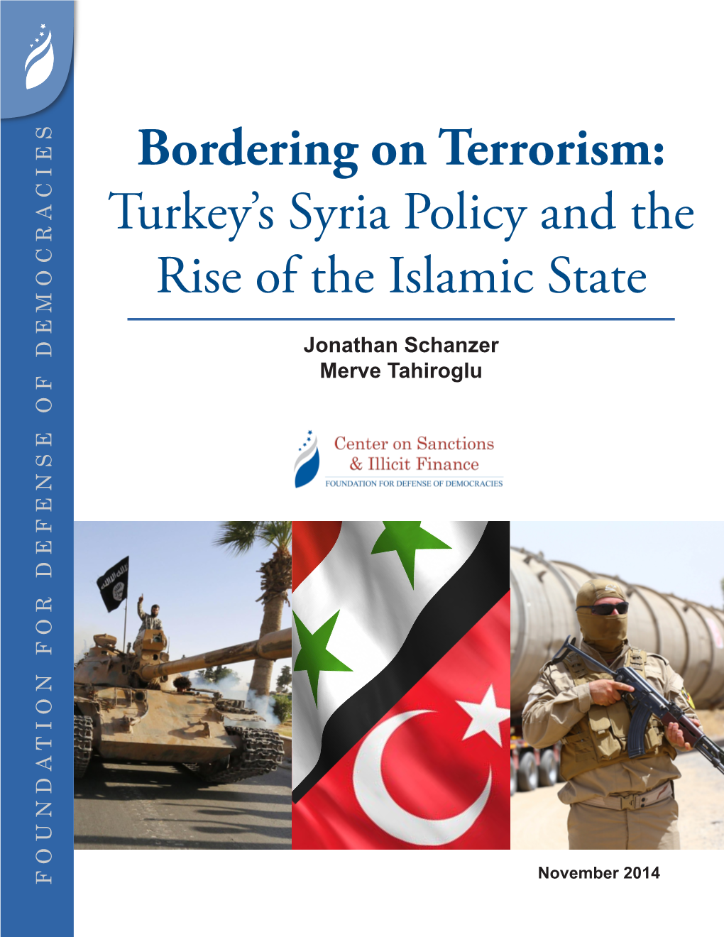 Bordering on Terrorism:Bordering Rise Oftheislamic State Jonathan Schanzer Merve Tahiroglu November 2014