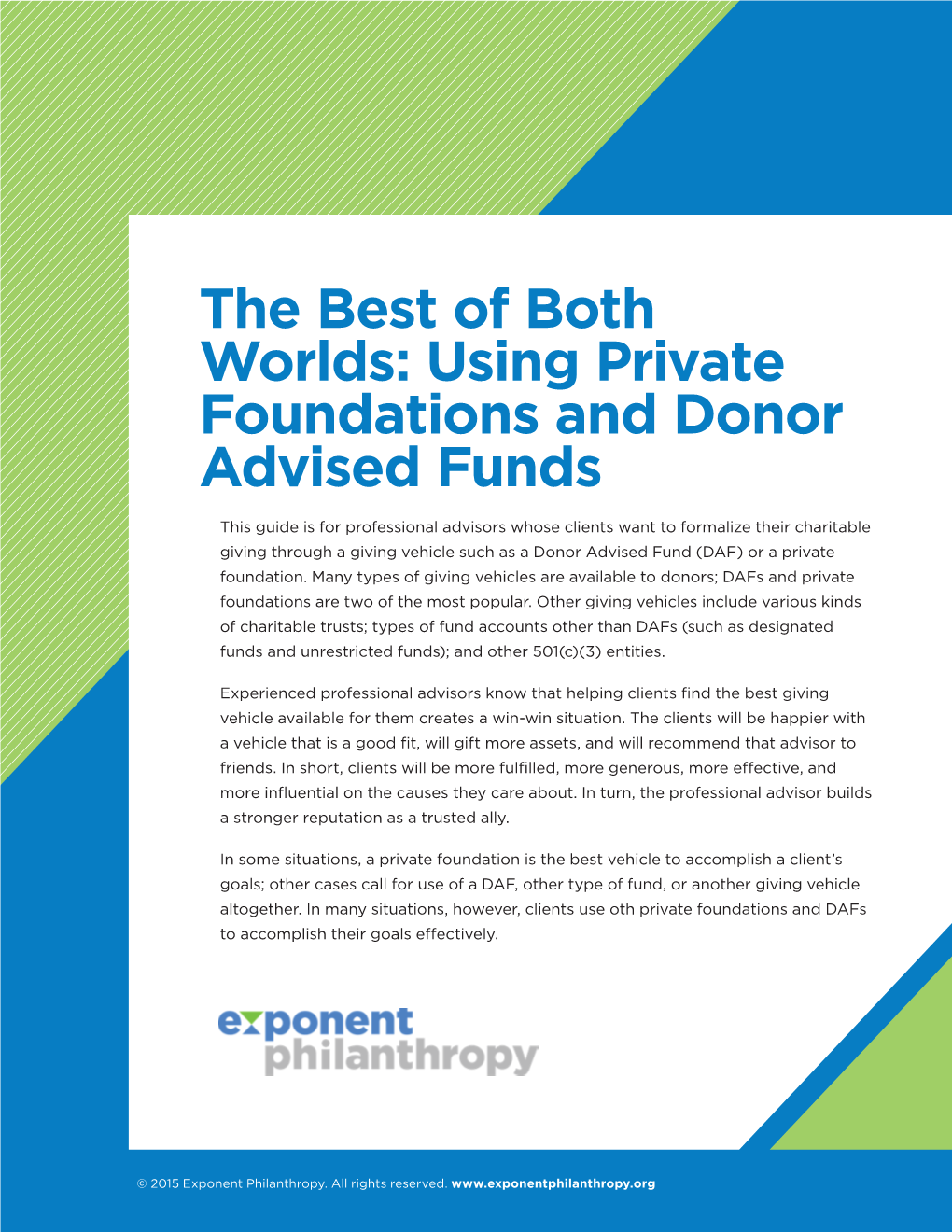 The Best of Both Worlds: Using Private Foundations and Donor Advised Funds