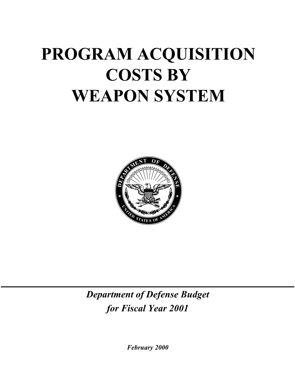 Program Acquisition Costs by Weapons System