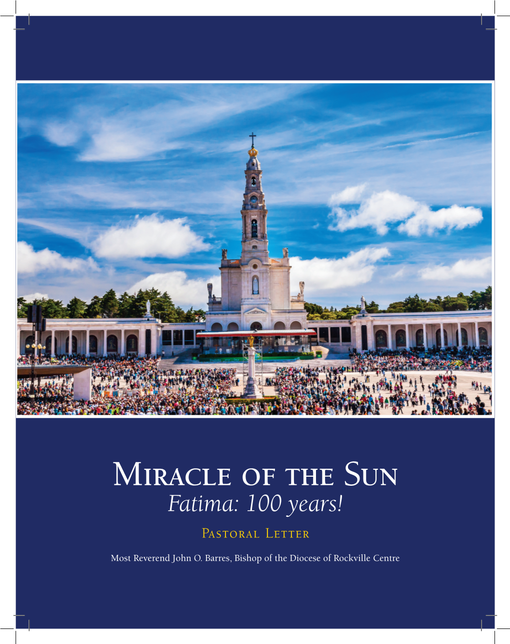 Miracle of the Sun Fatima: 100 Years! Pastoral Letter