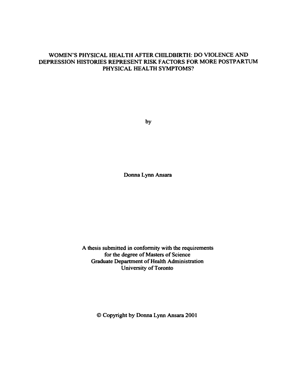 Women's Physical Health After Childbirth: Do Violence and Depression Histories Represent Risk Factors for More Postpartum Physical Health Symptoms?