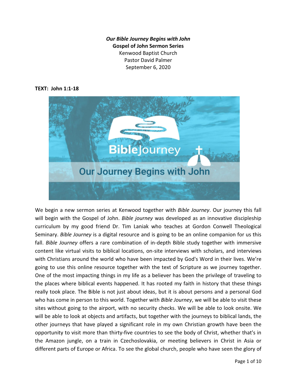 Our Bible Journey Begins with John Gospel of John Sermon Series Kenwood Baptist Church Pastor David Palmer September 6, 2020