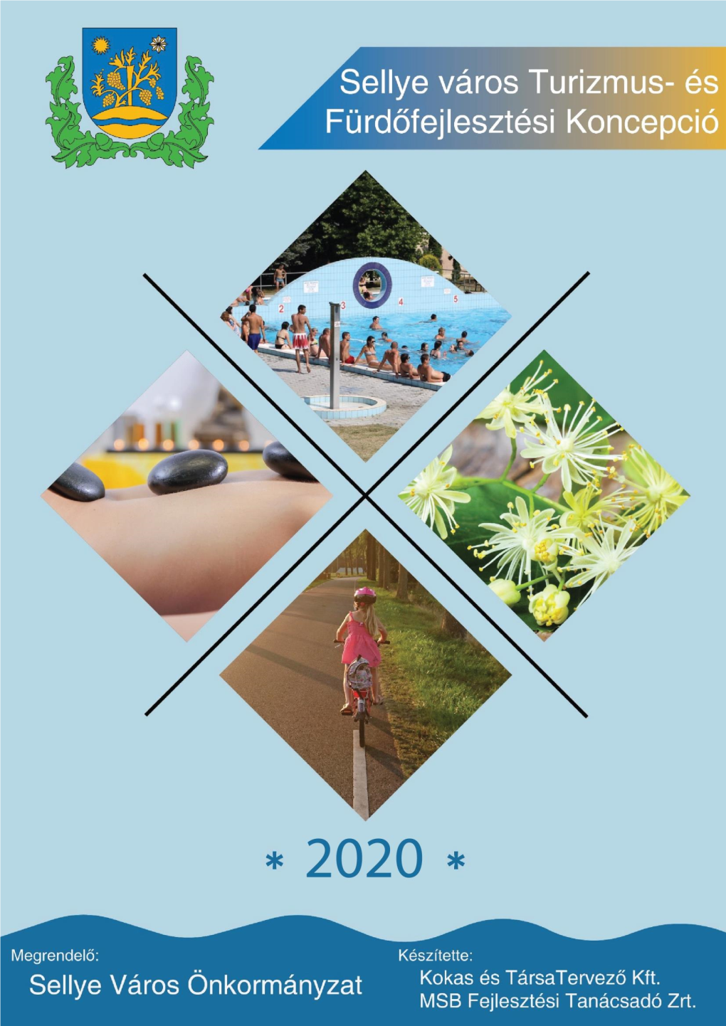 Sellye Város Turizmus- És Fürdőfejlesztési Koncepció 2020