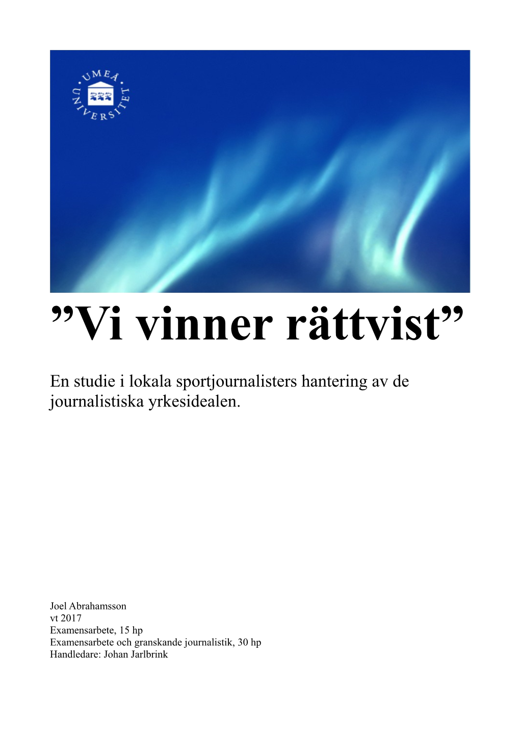 Vi Vinner Rättvist”