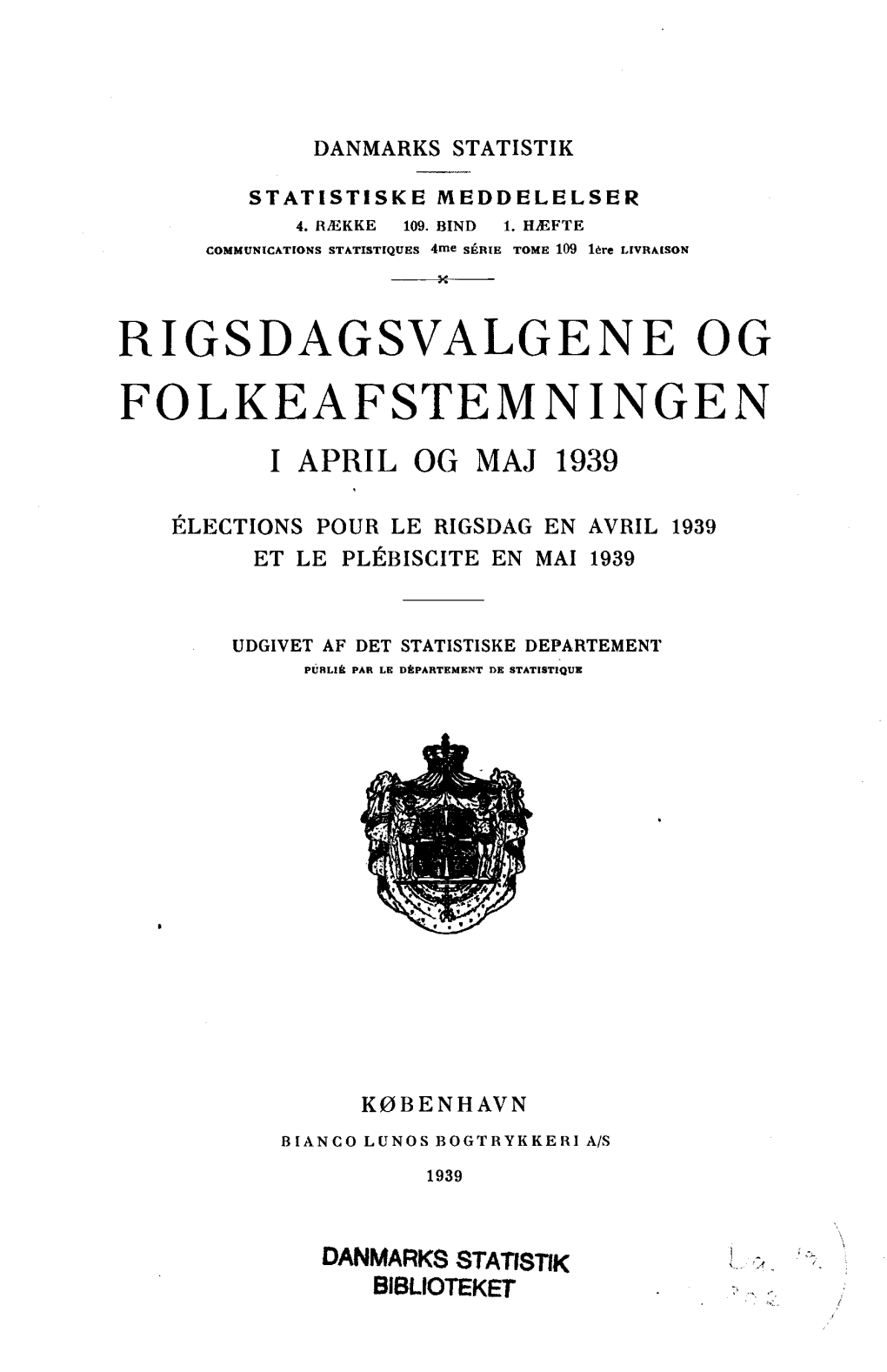 Rigsdagsvalgene Og Folkeafstemningen I April Og Maj 1939