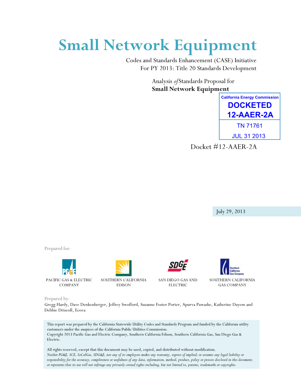 Small Network Equipment Codes and Standards Enhancement (CASE) Initiative for PY 2013: Title 20 Standards Development