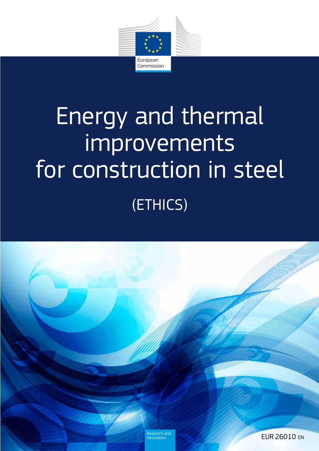 Energy and Thermal Improvements for Construction in Steel (ETHICS)