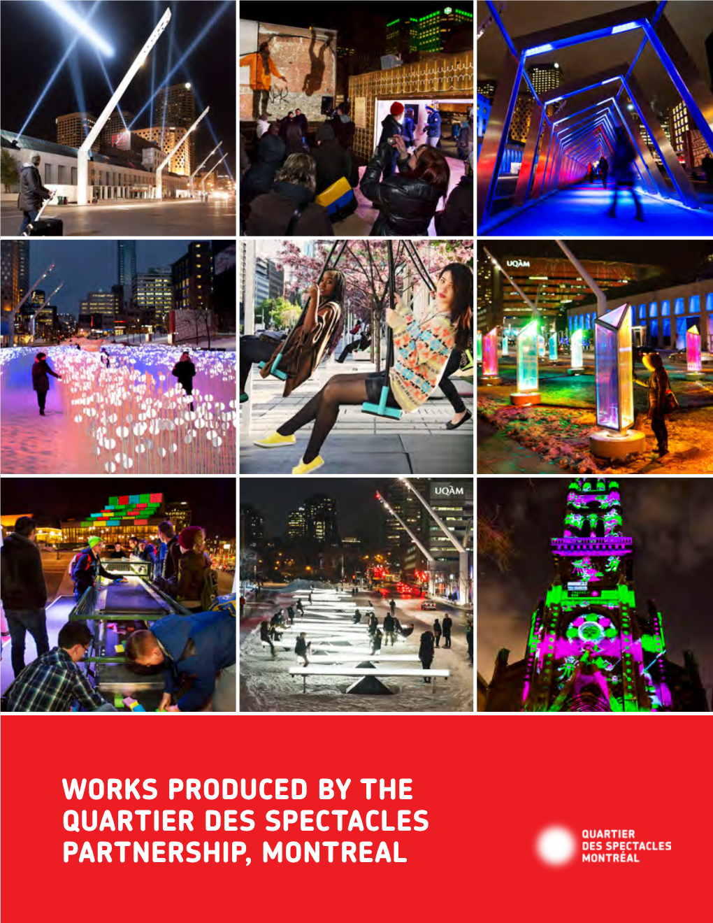 Works Produced by the Quartier Des Spectacles Partnership, Montreal