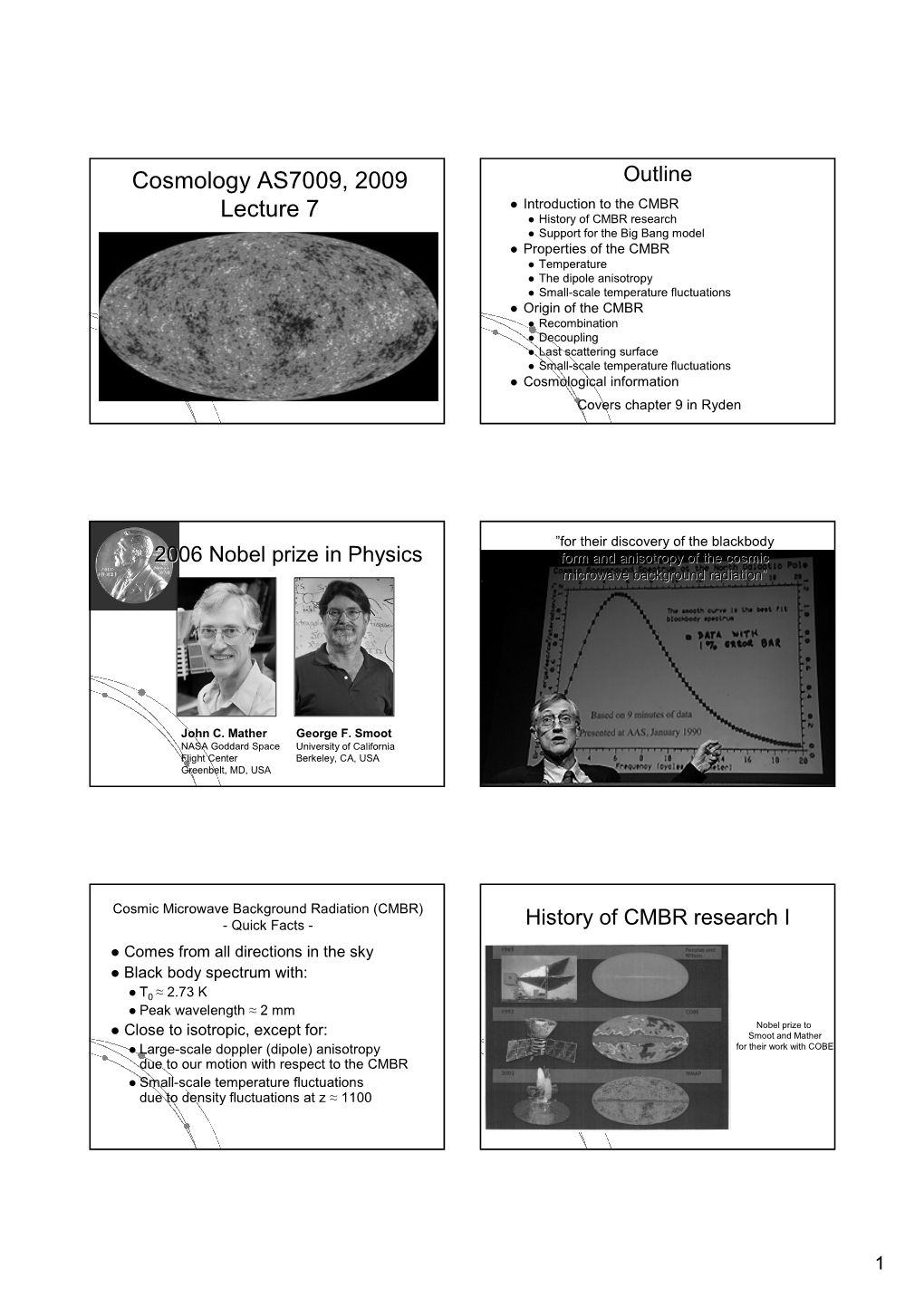 Cosmology AS7009, 2009 Lecture 7