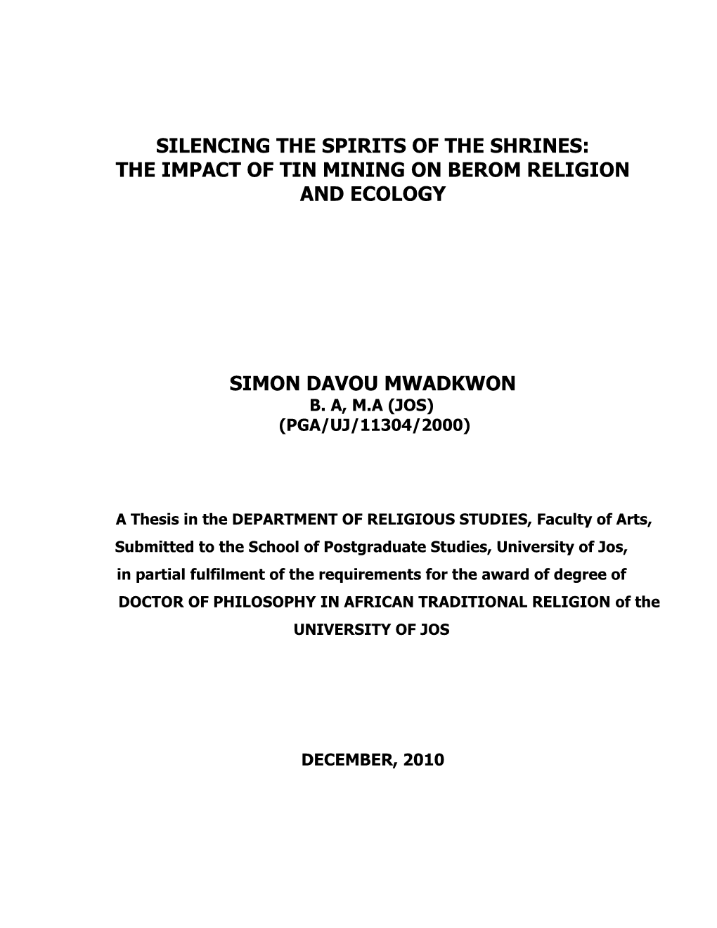 Silencing the Spirits of the Shrines: the Impact of Tin Mining on Berom Religion and Ecology