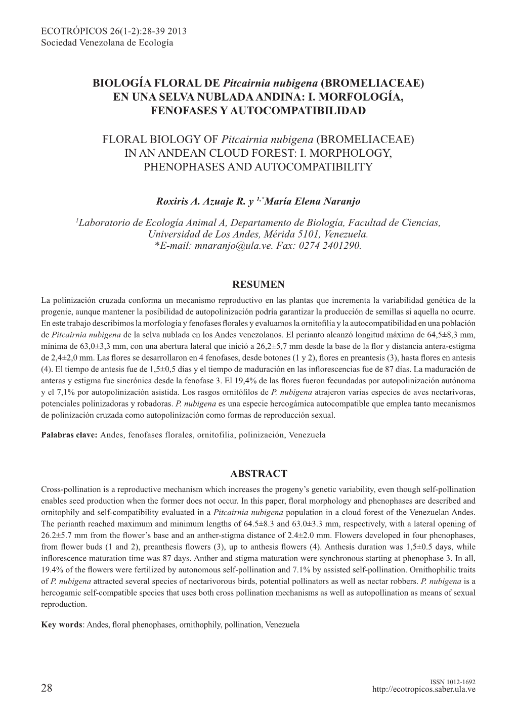 BIOLOGÍA FLORAL DE Pitcairnia Nubigena (BROMELIACEAE) EN UNA SELVA NUBLADA ANDINA: I. MORFOLOGÍA, FENOFASES Y AUTOCOMPATIBILIDAD