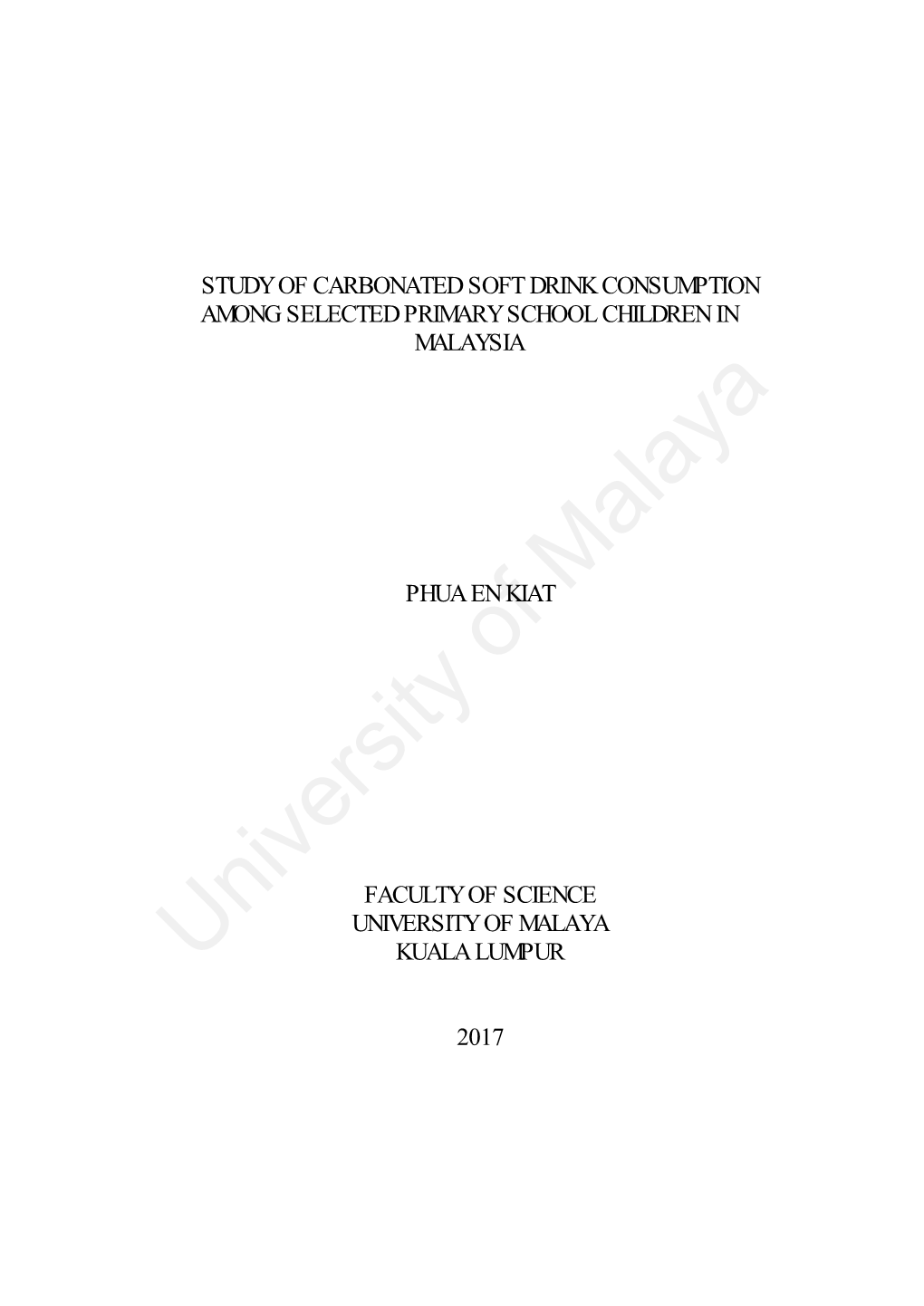 Study of Carbonated Soft Drink Consumption Among Selected Primary School Children in Malaysia