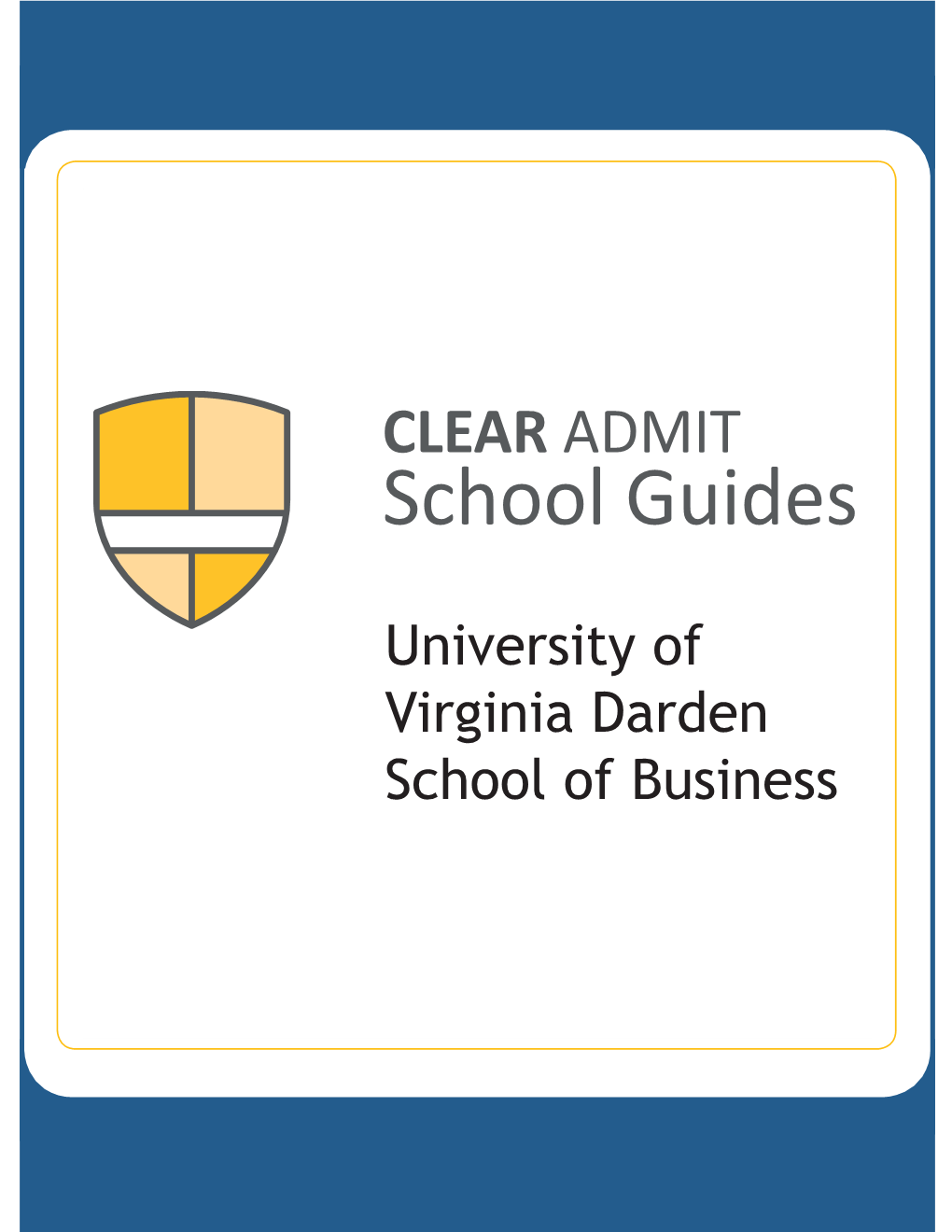 Clear Admit School Guide: UVA Darden School of Business