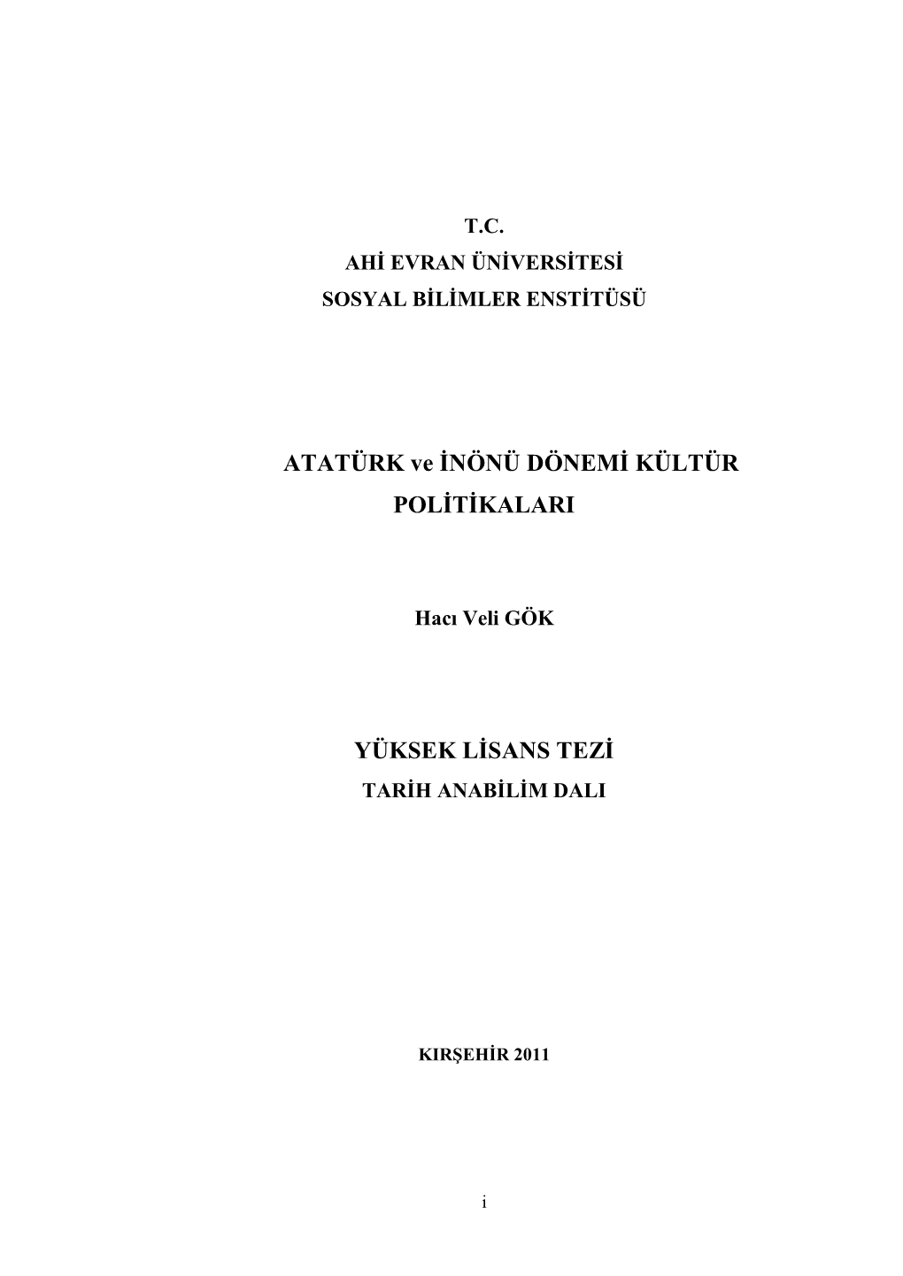 ATATÜRK Ve İNÖNÜ DÖNEMİ KÜLTÜR POLİTİKALARI