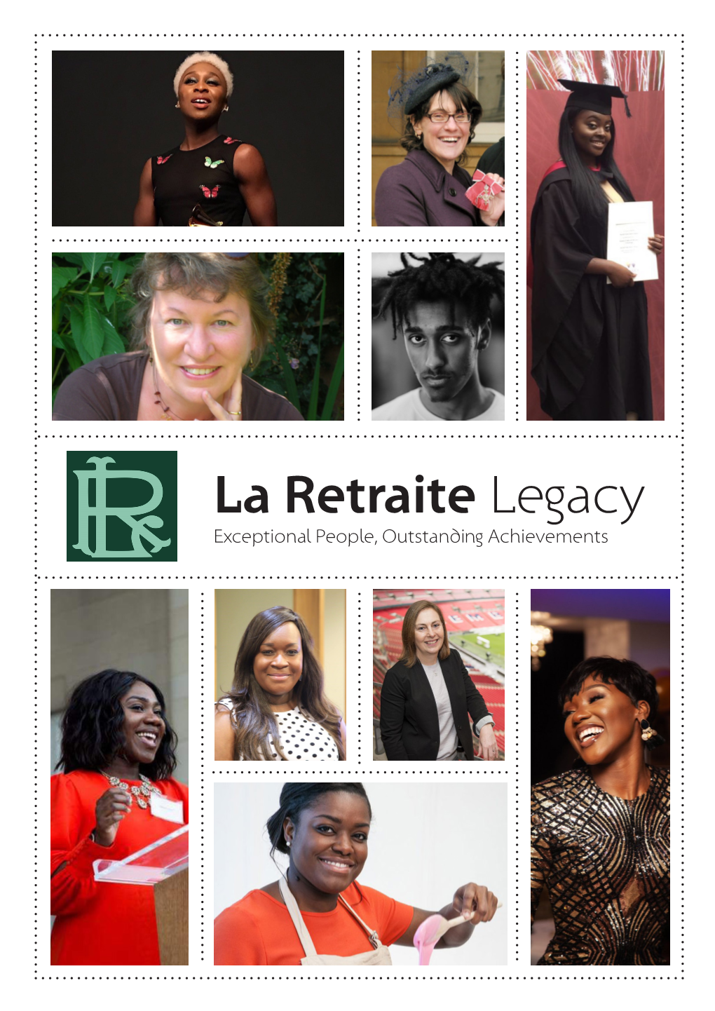 La Retraite Legacy Exceptional People, Outstanding Achievements Also Resilientanddriventopersevere,Evenifthey Aren’Tsuccessfulthefirsttimearound