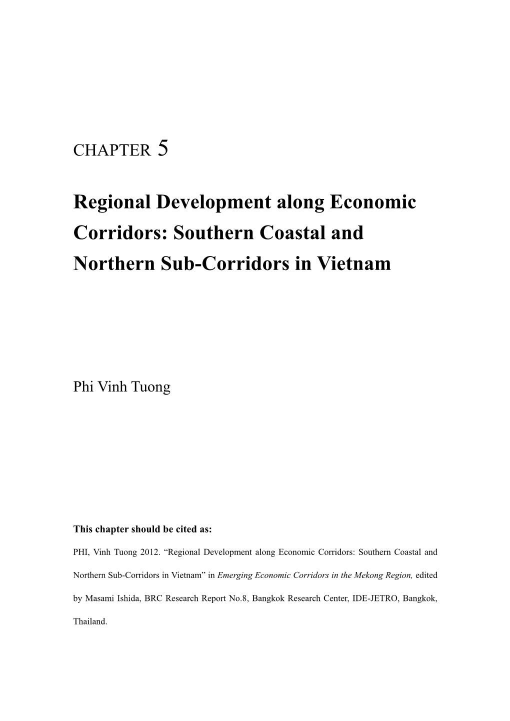 Regional Development Along Economic Corridors: Southern Coastal and Northern Sub-Corridors in Vietnam