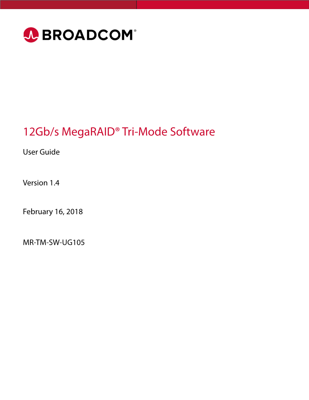 12Gb/S Megaraid Tri-Mode Software User Guide February 16, 2018