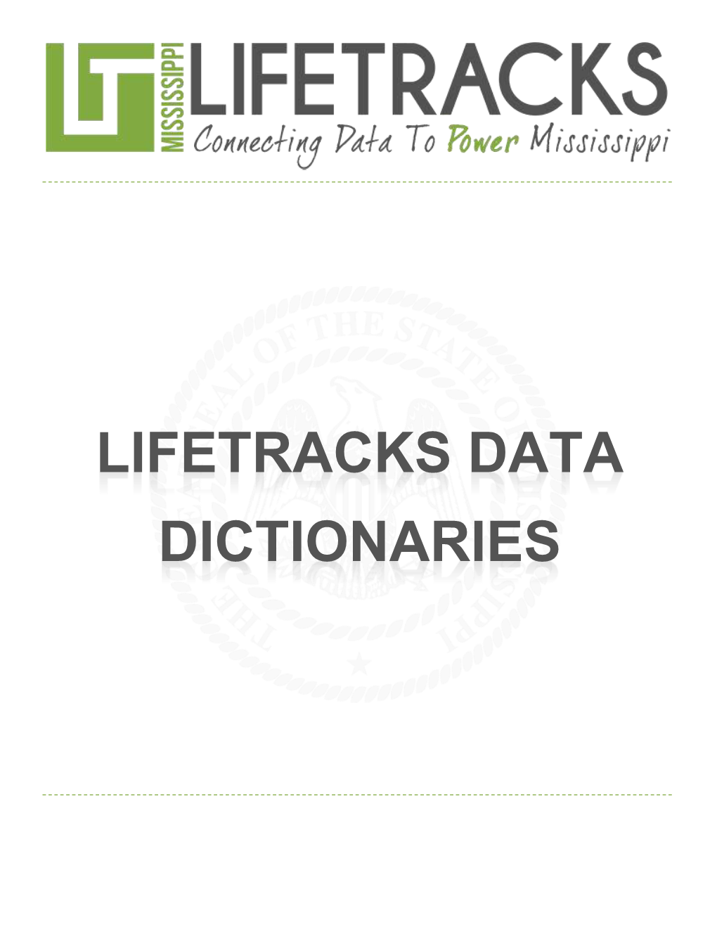 Lifetracks Data Dictionaries Page 2 of 142 COMMON ELEMENTS