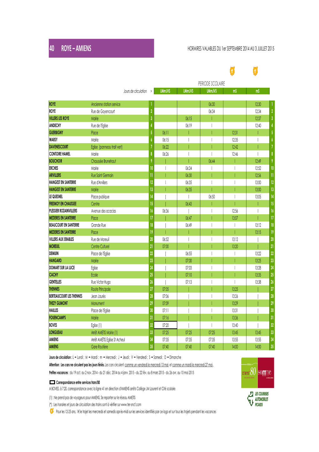 40 ROYE – AMIENS HORAIRES VALABLES DU 1Er SEPTEMBRE 2014 AU 3 JUILLET 2015