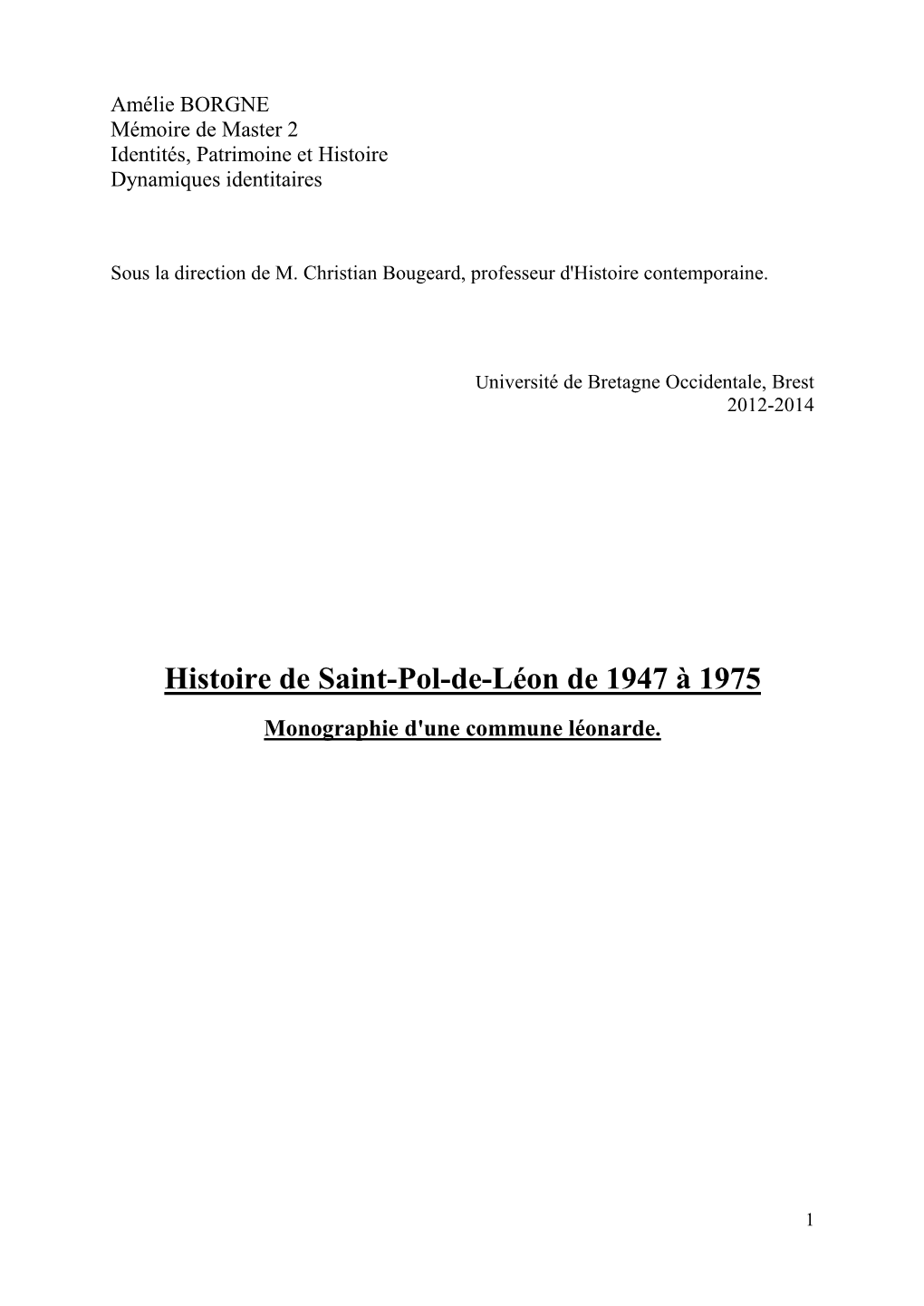 Histoire De Saint-Pol-De-Léon De 1947 À 1975 Monographie D'une Commune Léonarde