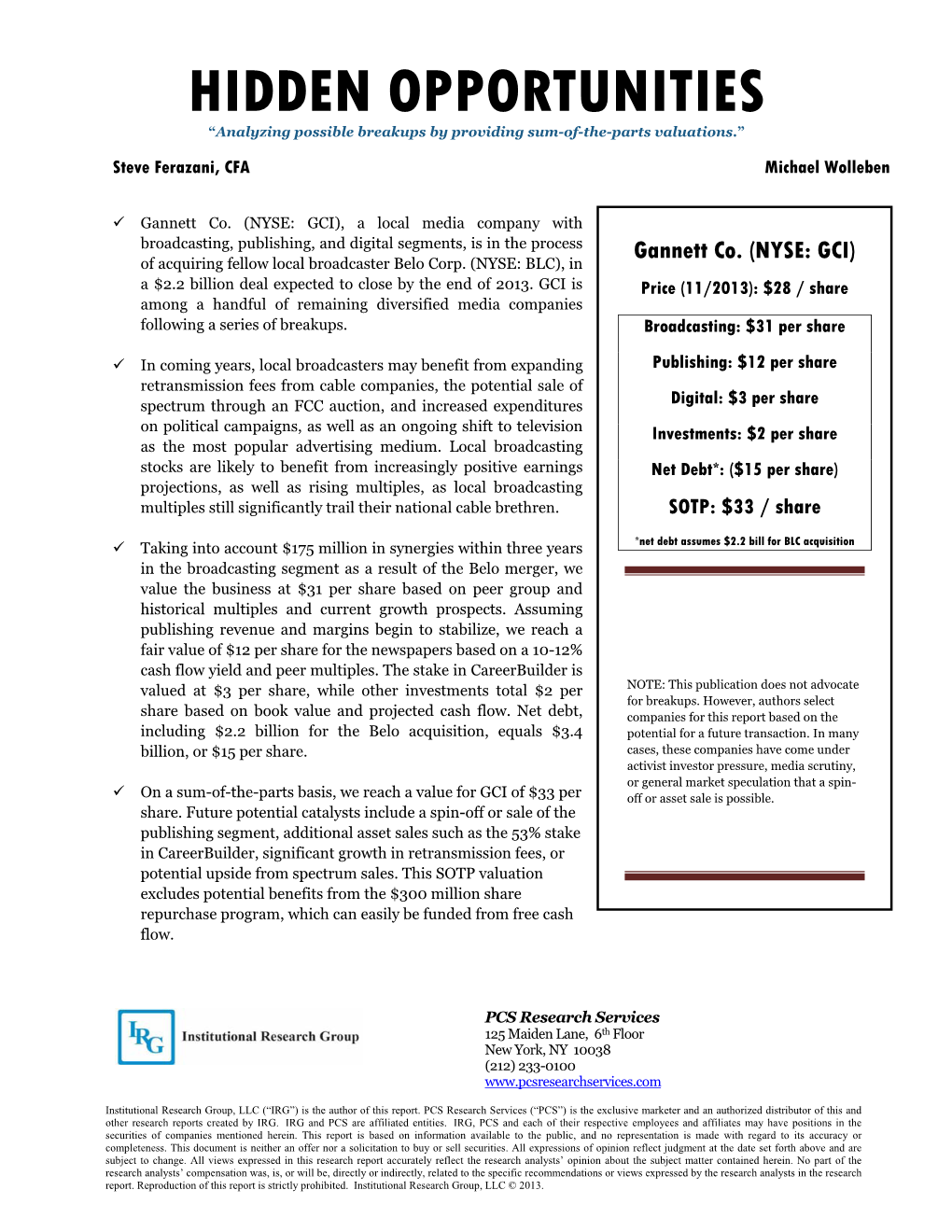 HIDDEN OPPORTUNITIES “Analyzing Possible Breakups by Providing Sum-Of-The-Parts Valuations.”