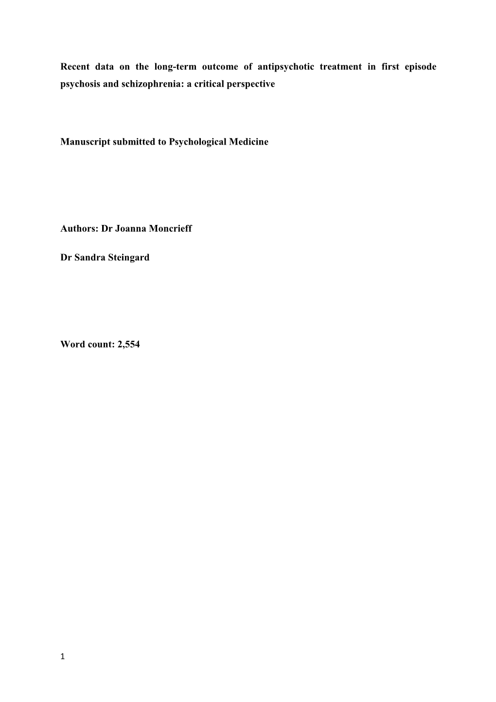 Recent Data on the Long-Term Outcome of Antipsychotic Treatment in First Episode Psychosis and Schizophrenia: a Critical Perspective